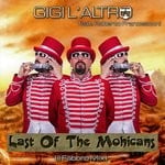 cover: Gigi L'altro|Roberto Francesconi - The Last Of The Mohicans (Il Fabbro Mix)