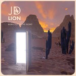 cover: Jd Lion - Born Out Of The Desert