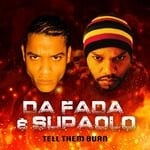 cover: Da Fada & Supaolo - Tell Them Burn