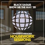 cover: Black Eagles - Show Me The Way '20 (Dave Turner Remix)