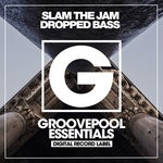 cover: Slam The Jam - Dropped Bass '20