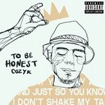 cover: Cozy K - To Be Honest EP (Explicit)