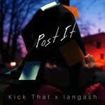 cover: Iangash|Kick That - Post It