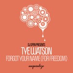 cover: Tye Watson - Forgot Your Name (For Freedom)