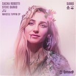 cover: Jtj|Sacha Robotti|Steve Darko - Whistle Tippin EP