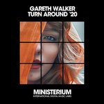 cover: Gareth Walker - Turn Around '20 (VIP Mix)