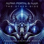 cover: Ajja|Alpha Portal - The Other Side (Volcano On Mars Remix)