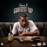 cover: Shane E - Guard Up