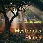 cover: Jules Gong - Mysterious Places