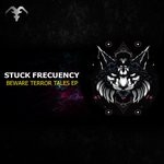 cover: Stuck Frecuency - Beware Terror Tales