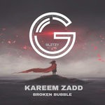 cover: Kareem Zadd - Broken Bubble