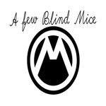 cover: A Few Blind Mice - A Few Blind Mice