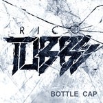 cover: Rico Tubbs - Bottle Cap