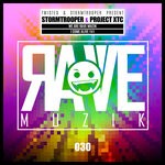 cover: Project Xtc|Stormtrooper - Rave Muzik 030