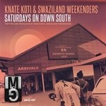 cover: Knate Koti|Swaziland Weekenders - Saturdays On Down South