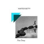 cover: Karter Betty - Rise Deep