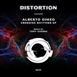 cover: Alberto Dimeo - Crossing Rhythms EP