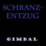 cover: Gimbal - Schranzentzug