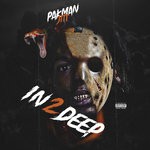 cover: Pakman Jitt - In 2 Deep (Explicit)