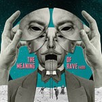 cover: Various - The Meaning Of Rave VA001