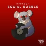 cover: R3ckzet - Social Bubble