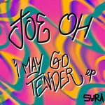 cover: Joeoh - I May Go Tender