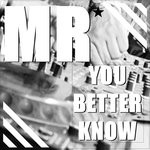 cover: Mr - You Better Know