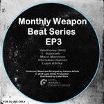 cover: Christian Gainer|Lupa Afrika|Marc Mannion|Substah|Youknow (hu) - Monthly Weapon Beat Series EP3