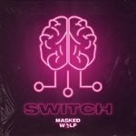 cover: Masked Wolf - Switch