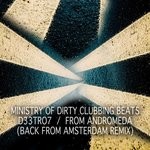 cover: D33tro7|Ministry Of Dirty Clubbing Beats - From Andromeda (Back From Amsterdam Remix)