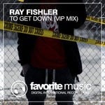 cover: Ray Fishler - To Get Down