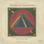 cover: Marcelo Berges - Templos De Quetzalcoatl EP