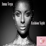 cover: Anna Vega - Fashion Night