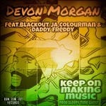 cover: Devon Morgan & Sleepy Time Ghost|Blackout Ja|Colourman|Daddy Freddy - Keep On Making Music