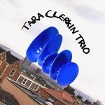 cover: Tara Clerkin Trio - Tara Clerkin Trio