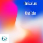 cover: Clarissa Lara - Mesh Color