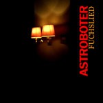 cover: Astroboter - Fuchslied