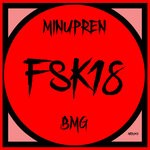 cover: Minupren & Bmg - Fsk 18