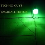 cover: Pasquale Editor - Techno Guys