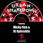 cover: Micky Finn & Aphrodite|Urban Shakedown - Some Justice