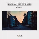 cover: Kaum|Kaum & General Vibe - Closer