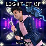 cover: Evin Skye - LIGHT IT UP