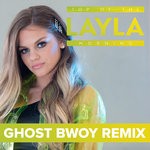 cover: Layla - Top Of The Morning (Ghost Bwoy Remix)