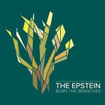 cover: The Epstein - Burn The Branches