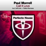 cover: Paul Morrell - Call It Love (Remixes)