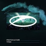 cover: Protoculture - Titan (Extended Mix)