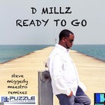 cover: D Millz - Ready To Go: Steve Miggedy Maestro Remixes