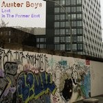 cover: Auster Boys - Lost In The Former East