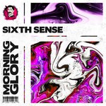 cover: Sixth Sense - Morning Glory