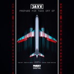 cover: Jaxx - Prepare For Take Off